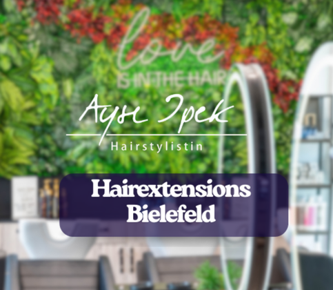 Friseur Bielefeld – Schnitt & Styling bei Ayse Ipek